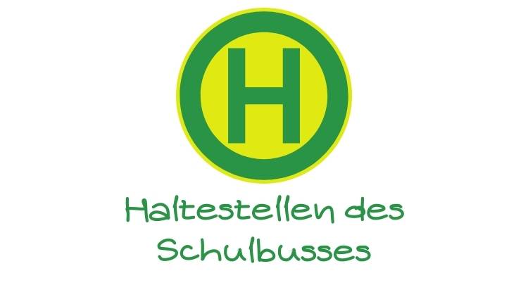 Haltestellen des Schulbusses mit Abfahrtszeit